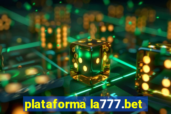 plataforma la777.bet